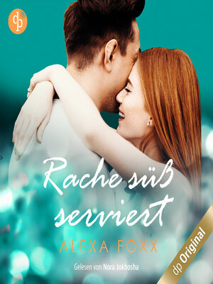 cover image of Rache süß serviert (Ungekürzt)